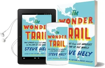 The Wonder Trail: True Stories From los Angeles to the end of the World Audiobook download free by Steve Hely