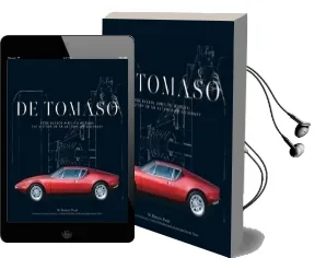 De Tomaso: From Buenos Aires to Modena, the History of an Automotive Visionary Audiobook download free by Daniele Pozzi