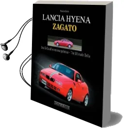 Lancia Hyena Zagato: Una Delta All'Ennesima Potenza / the Ultimate Delta Audiobook download free by Maurizio Grasso