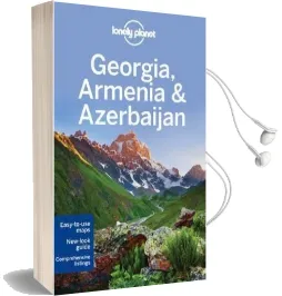 Lonely Planet Georgia, Armenia & Azerbaijan Audiobook download free by Lonely Planet