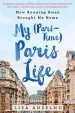 Audiobook My (Part-Time) Paris Life: How Running Away Brought me Home author Lisa Anselmo