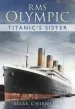Audiobook Rms Olympic: Titanic'S Sister author Mark Chirnside