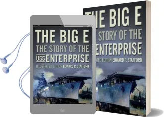 The big e: The Story of the uss Enterprise Audiobook download free by Edward P. Stafford