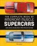 Audiobook The Complete Book of American Muscle Supercars: Yenko, Shelby, Baldwin Motion, Grand Spaulding, and More author Tom Glatch