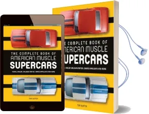 The Complete Book of American Muscle Supercars: Yenko, Shelby, Baldwin Motion, Grand Spaulding, and More Audiobook download free by Tom Glatch