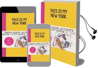 This is my new York: Travel Diary, Activity Book & City Guide in one Audiobook download free by Anne Van Haasteren