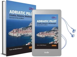Adriatic Pilot: Croatia, Slovenia, Montenegro, East Coast of Italy, Albania Audiobook download free by T. Thompson