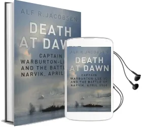 Death at Dawn: Captain Warburton-Lee vc and the Battle of Narvik, April 1940 Audiobook download free by Alf R. Jacobsen