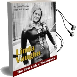 Linda Vaughn: The First Lady of Motorsports Audiobook download free by Rob Kinnan