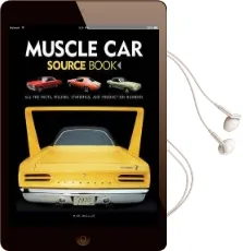 Muscle car Source Book: All the Facts, Figures, Statistics, and Production Numbers Audiobook download free by Mike Mueller