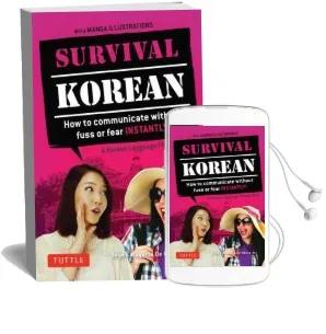 Survival Korean Phrasebook & Dictionary: How to Communicate Without Fuss or Fear Instantly! (Korean Phrasebook & Dictionary) Audiobook download free by Boye Lafayette De Mente