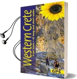 Western Crete: 8 car Tours, 45 Long and Short Walks Audiobook download free by Jonnie Godfrey