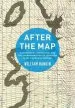 Audiobook After the map: Cartography, Navigation, and the Transformation of Territory in the Twentieth Century author William Rankin