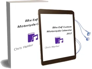 Bike Exif Custom Motorcycle Calendar 2017 Audiobook download free by Chris Hunter