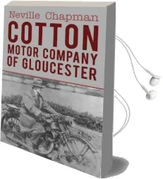 Cotton Motor Company of Gloucester Audiobook download free by Neville Chapman