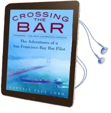 Crossing the bar: The Adventures of a san Francisco bay bar Pilot Audiobook download free by Paul Lobo