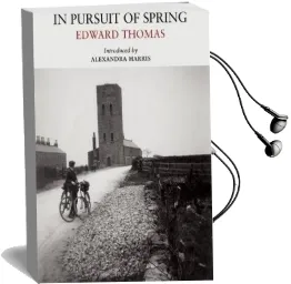 In Pursuit of Spring Audiobook download free by Edward Thomas