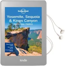 Lonely Planet Yosemite, Sequoia & Kings Canyon National Parks Audiobook download free by Lonely Planet
