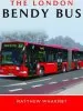 Audiobook The London Bendy bus: The bus we Hated author Matthew Wharmby