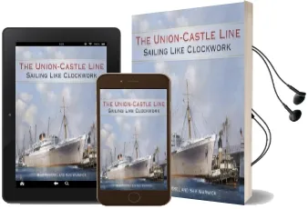 The Union-Castle Line: Sailing Like Clockwork Audiobook download free by Mike Roussel