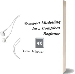 Transport Modelling for a Complete Beginner Audiobook download free by Yaron Hollander