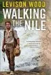 Audiobook Walking the Nile author Levison Wood