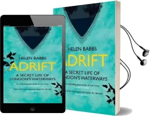 Adrift: A Secret Life of London'S Waterways Audiobook download free by Helen Babbs