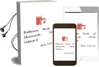 Bathroom Book of Motorcycle Trivia, Volume ii Audiobook download free by Mark Gardiner