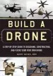 Audiobook Build a Drone: A Step-By-Step Guide to Designing, Constructing, and Flying Your Very own Drone author Barry Davies
