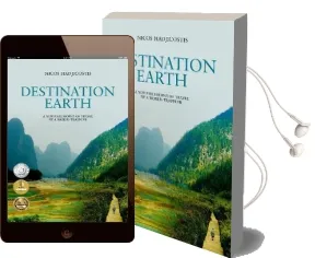 Destination Earth: A new Philosophy of Travel by a World-Traveler Audiobook download free by Nicos Hadjicostis