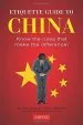 Audiobook Etiquette Guide to China: Know the Rules That Make the Difference! author Boye Lafayette De Mente