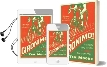 Gironimo!: Riding the Very Terrible 1914 Tour of Italy Audiobook download free by Tim Moore