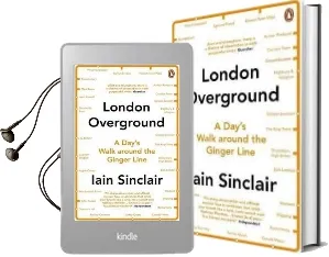 London Overground: A Day'S Walk Around the Ginger Line Audiobook download free by Iain Sinclair