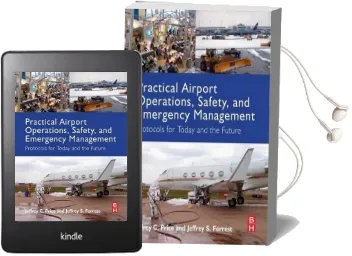 Practical Airport Operations, Safety, and Emergency Management: Protocols for Today and the Future Audiobook download free by Jeffrey Price