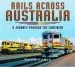 Audiobook Rails Across Australia: A Journey Through the Continent author David Cable