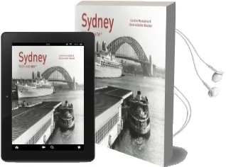 Sydney Then and now Audiobook download free by Caroline Butler Bowden