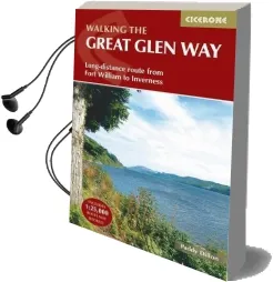 The Great Glen way: Fort William to Inverness Two-Way Trail Guide Audiobook download free by Paddy Dillon