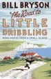 Audiobook The Road to Little Dribbling: More Notes From a Small Island author Bill Bryson