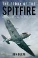 Audiobook The Story of the Spitfire: An Operational and Combat History author Ken Delve