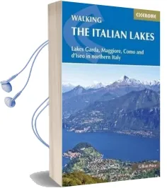 Walking the Italian Lakes: Lakes Garda, Maggiore, Como and D'Iseo in Northern Italy Audiobook download free by Gillian Price