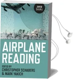 Airplane Reading Audiobook download free by Mark Yakich