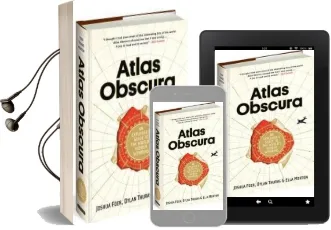 Atlas Obscura: An Explorer'S Guide to the World'S Most Unusual Places Audiobook download free by Joshua Foer
