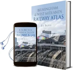 Birmingham and West Midlands Railway Atlas Audiobook download free by Joe Brown