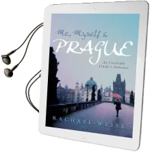 Me, Myself and Prague: An Unreliable Guide to Bohemia Audiobook download free by Rachael Weiss