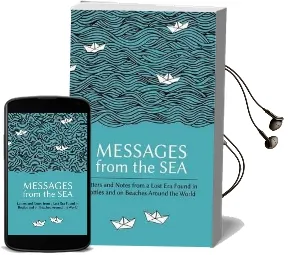 Messages From the sea: Letters and Notes From a Lost era Found in Bottles and on Beaches Around the World Audiobook download free by Paul Brown