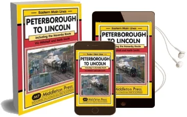 Peterborough to Lincoln: Including the Navenby Route Audiobook download free by Vic Mitchell