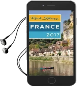 Rick Steves France 2017: 2017 Edition Audiobook download free by Rick Steves