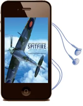 Spitfire: The Legend Lives on Audiobook download free by John Dibbs