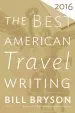 Audiobook The Best American Travel Writing 2016 author Bill Bryson