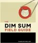 Audiobook The dim sum Field Guide author Carolyn Phillips